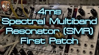 Video thumbnail for 4ms - Spectral Multiband Resonator (SMR) - First Patch by DivKid