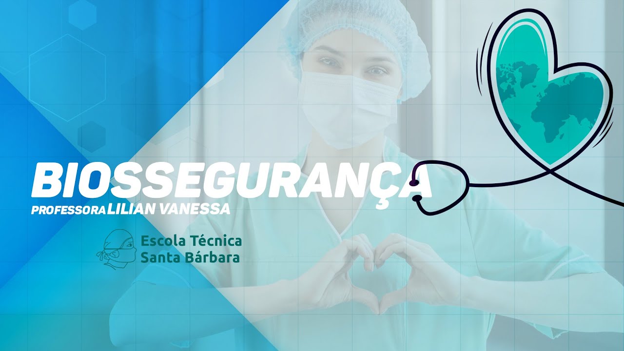 Biossegurança | Profª Lilian | Aula 01