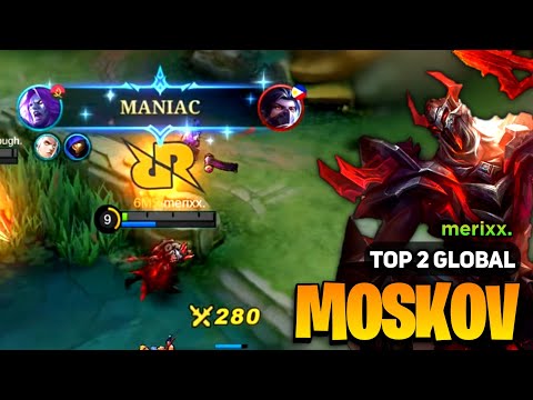 MANIAC! Moskov Best Build 2023 [ Moskov Gameplay Top Global ] By merixx. - Mobile Legends