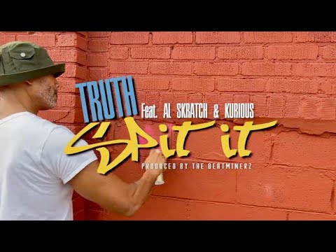 Truth (feat. AL Skratch & Kurious) - Spit It (prod. by Da Beatminerz)