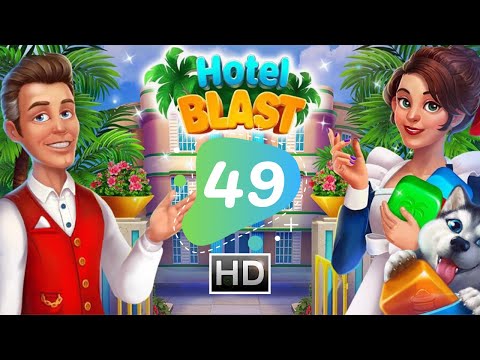 Hotel Blast Story Day 49 - Gameplay Walkthrough [HD]