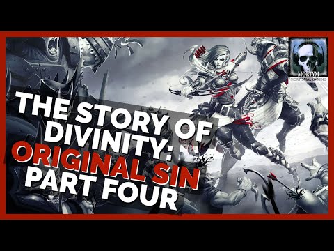 The Full Story Of Divinity: Original Sin -  Part 4