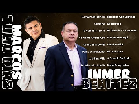 Marcos Tulio Diaz - Inmer Benitez– Grandes Éxitos Cristiano✝️ Alabanzas Que Llenan el Corazón(VOl.9)