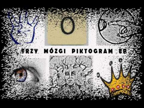01 - Trzy Mózgi - O! (PIKTOGRAM EP 2011)