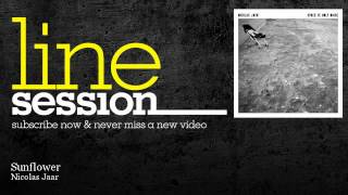Nicolas Jaar - Sunflower - LineSession