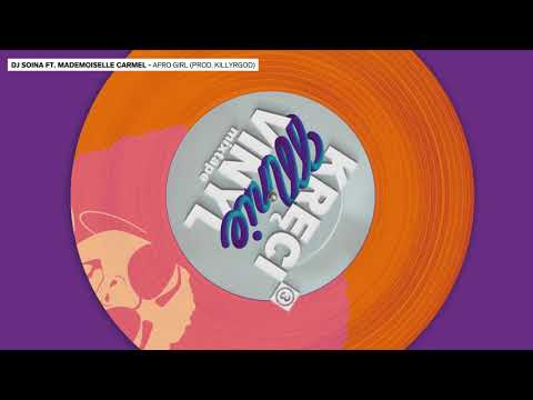 DJ Soina ft. Mademoiselle Carmel x Killyrgod - Afro Girl