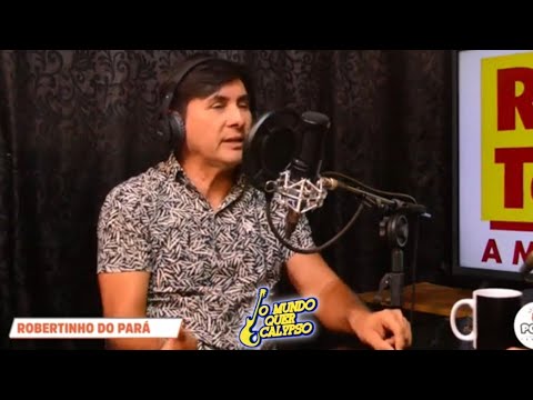 Robertinho do Pará conta o Real Motivo que Saiu da Companhia do Calypso