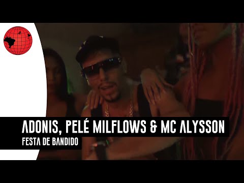 Festa de Bandido - Adonis, Pelé MilFlows, MC Alysson (Prod. NeoBeats) TrapHouse 2