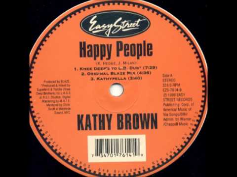 Kathy Brown ‎- Happy People (Knee Deep To L.B. Dub)