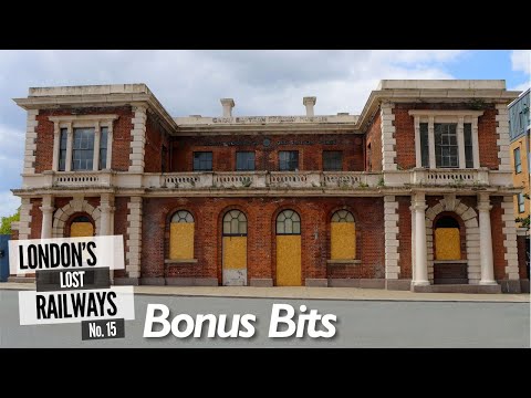 London's Lost Railways Ep.15  - Bonus Episode!