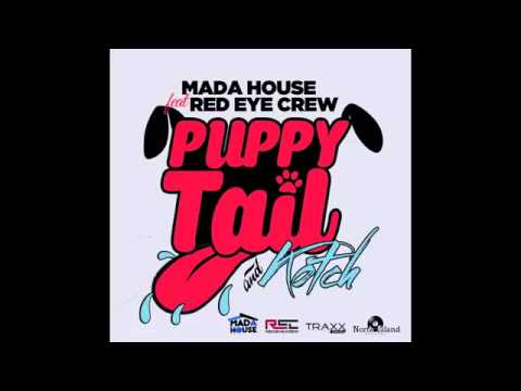MadaHouse  Ft Red Eye Crew   Puppy Tail  Kotch   Official Audio