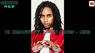TK Kravitz ft. Kevin Gates - Mine