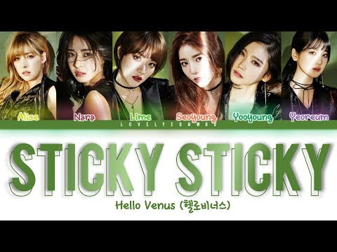 Hello Venus (헬로비너스) – Sticky Sticky (끈적끈적) Lyrics (Color Coded Han/Rom/Eng)