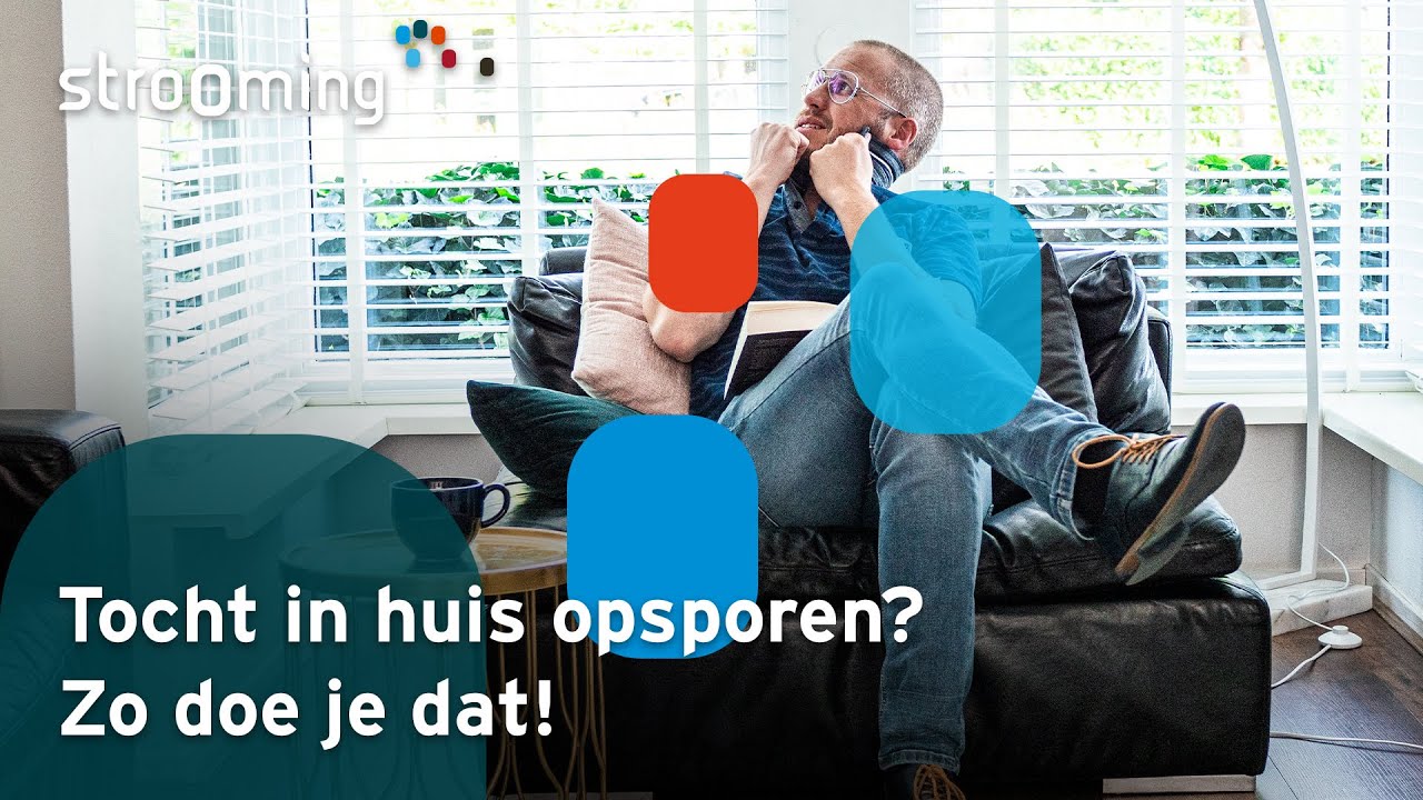 Tocht in huis opsporen Zo doe je dat!