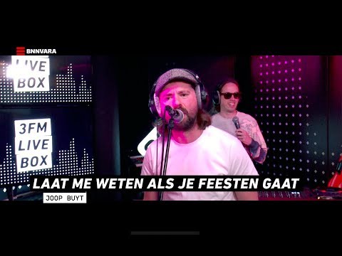 Joop Buyt - Laat Me Weten Als Je Feesten Gaat (Live @ 3FM)