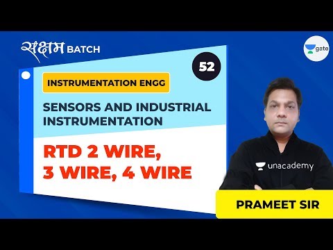 RTD 2 Wire, 3 Wire, 4 Wire | Lec 52 | Sensors & Industrial Instrumentation | GATE IN Exam