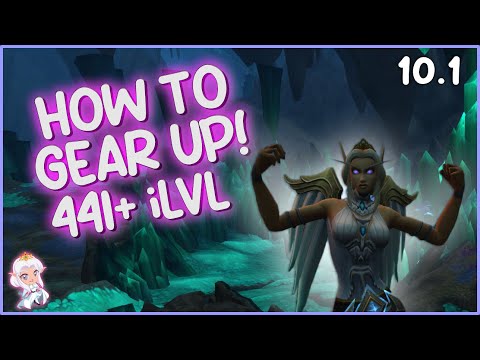The ULTIMATE 10.1 Gearing Guide for ALL Players! Get 441+ Item Level in WoW