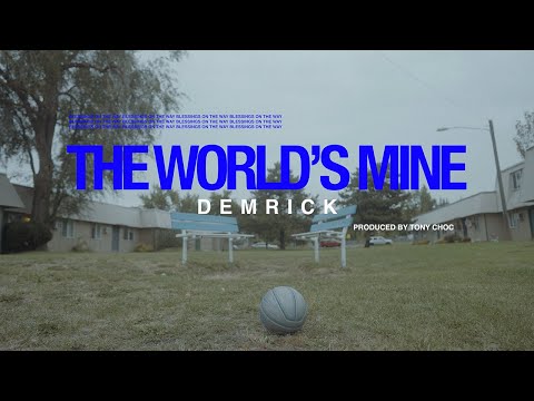 DEMRICK x TONY CHOC - THE WORLD'S MINE (OFFICIAL MUSIC VIDEO)