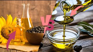 Olive Oil vs Sunflower Oil | Which is Better for Your Health?