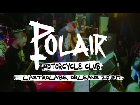 POLAIR - "Motorcycle Club" live @ L'Astrolabe (Orléans, FR) 20/10/2017 MIXCAM
