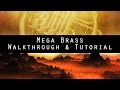 Mega Brass - Epic Hybrid Instrument for Kontakt (Walkthrough)