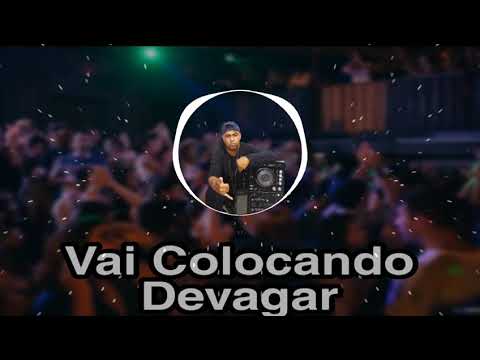 140.00 - Vai Colocando Devagar X Bota Taca (Light)  Djs Lc do Martins & Bochecha