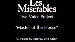 Les Miserables Two Voice Project - Master of the House