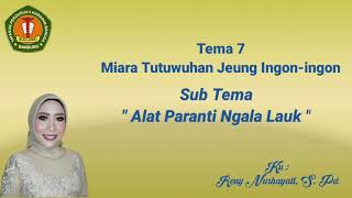Download lagu Bahasa Sunda Tema 7 'MIARA TUTUWUHAN jeung INGON-INGON' Materi Pokok (Alat paranti ngala lauk) mp3
