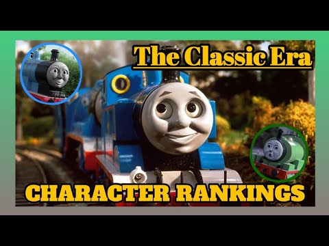 Thomas and Friends Characters Ranked [THE CLASSIC ERA]