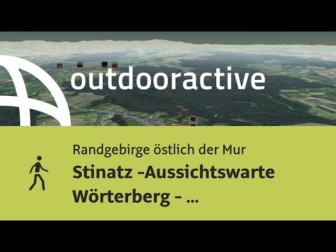 Wanderung im Randgebirge östlich der Mur: Stinatz -Aussichtswarte Wörterberg - Lafnitztal