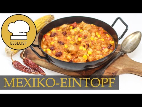 Deftiger MEXIKO-EINTOPF - leckeres One Pot Gericht mit Hackbällchen