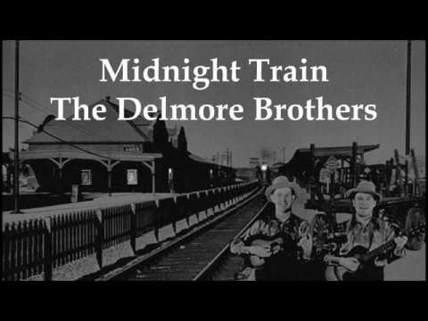Midnight Train The Delmore Brothers with Lyrics
