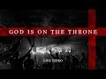God is On The Throne