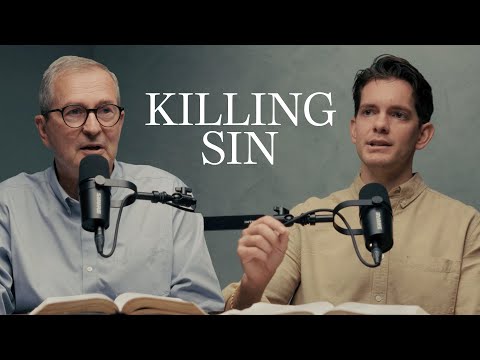 How to Kill Indwelling Sin: A Biblical Strategy with Dr. Joel Beeke and Jonny Ardavanis