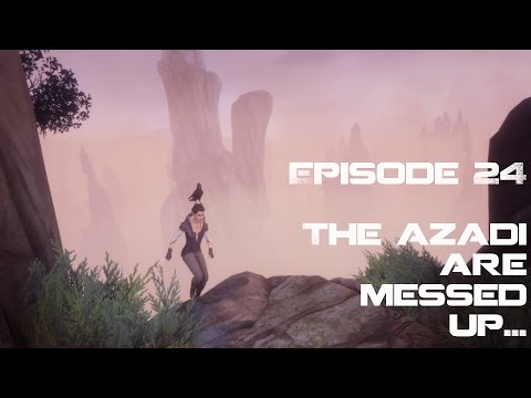 Dreamfall Chapters Ep 24:  THE AZADI ARE MESSED UP...