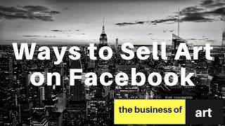 Ways to Sell Art on Facebook