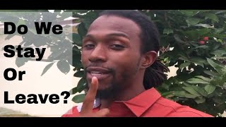 Our Decision About Leaving Ghana