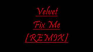 Velvet - Fix Me [Hypasonic Remix]