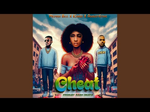 CHEAT (feat. August6tine,korbz)