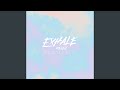 EXHALE (Acoustic)