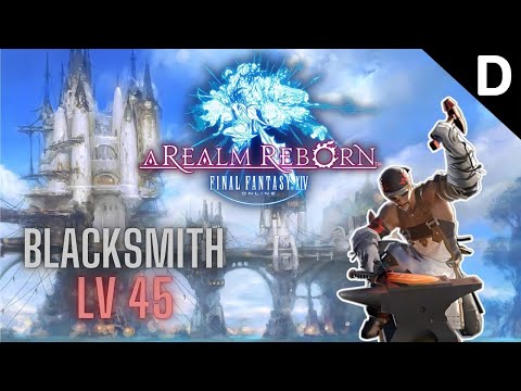 Final Fantasy XIV: A Realm Reborn - Blacksmith Class Quests Level 45