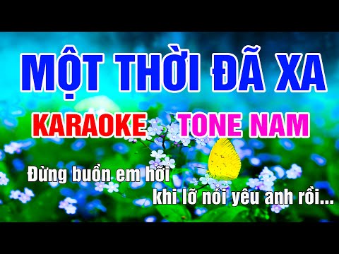 Một Thời Đã Xa Karaoke Tone Nam Nhạc Sống gia huy beat