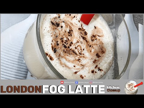 London Fog Latte ( Tea ) Recipe | Starbucks| London Fog Tea Latte (Earl Grey Latte)|LONDON FOG LATTE