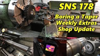 SNS 178: Boring a Taper, Shop Update, Weekly Extras