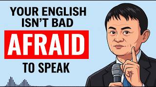 Learn English Podcast | Your English Isn't Bad. You're Just Afraid To Speak | King English Podcast