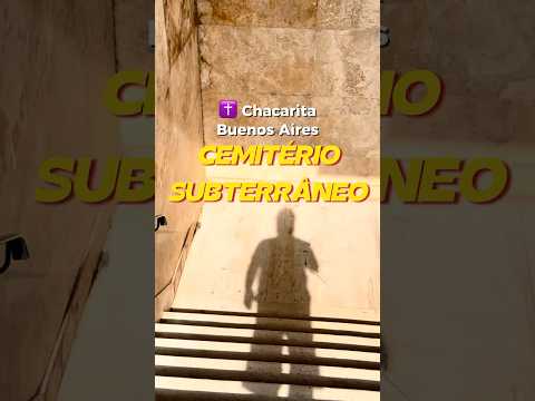 ✝️ Cemitério Subterrâneo em Buenos Aires 🇦🇷