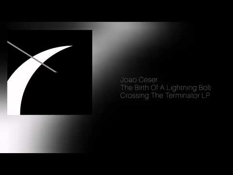 10| Joao Ceser - The Birth Of A Lightning Bolt