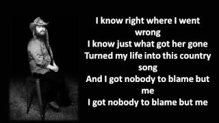 Chris Stapleton - Nobody to Blame (Lyrics)