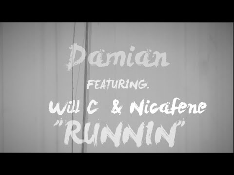 Damian feat. Will c & Nicafene - Runnin (Official video) Shot By: VividVizionz
