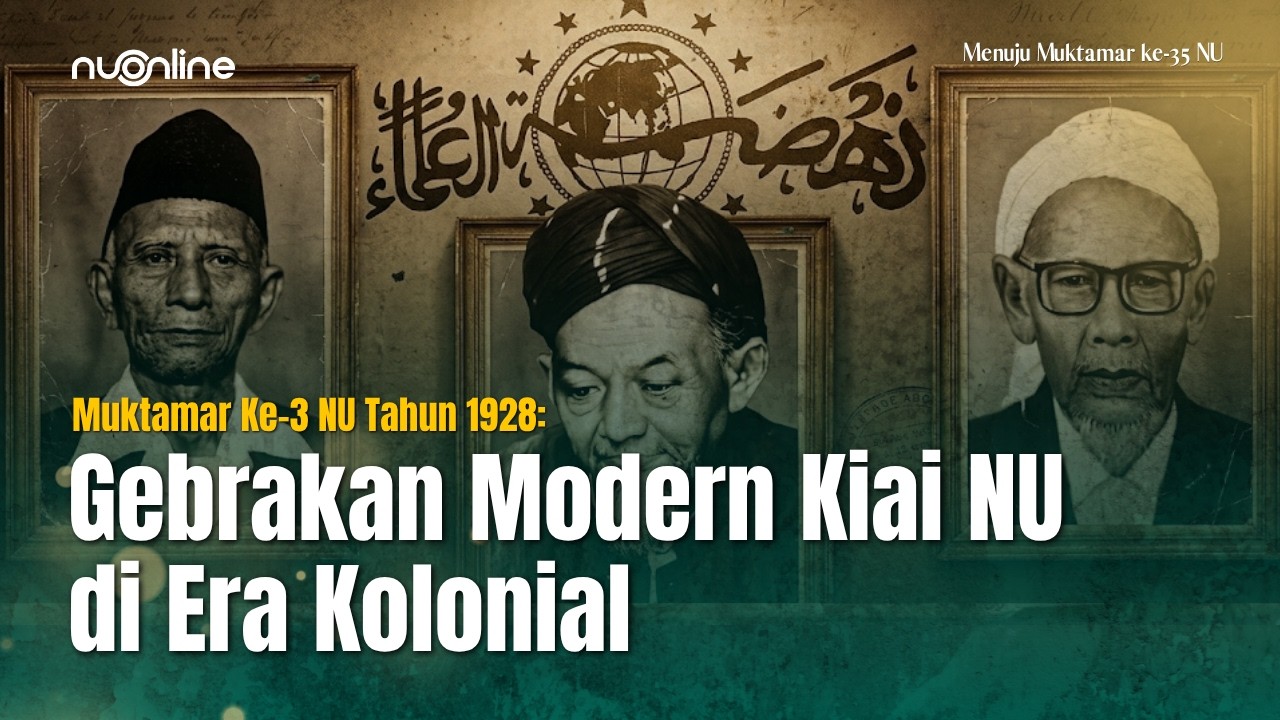 Sejarah Muktamar Ke-3 NU 1928 di Surabaya: Titik Awal Ekspansi dan Putusan Progresif Ulama